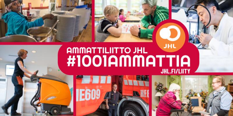 Kollaasikuva JHL:n jäsenistä erilaisissa ammateissa ja slogan #1001ammattia