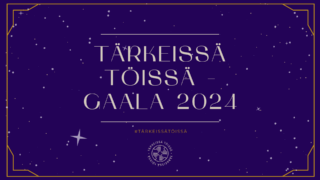 Tumman violetin pohjan päällä kultaisin kirjaimin teksti "tärkeissä töissä -gaala 2024".